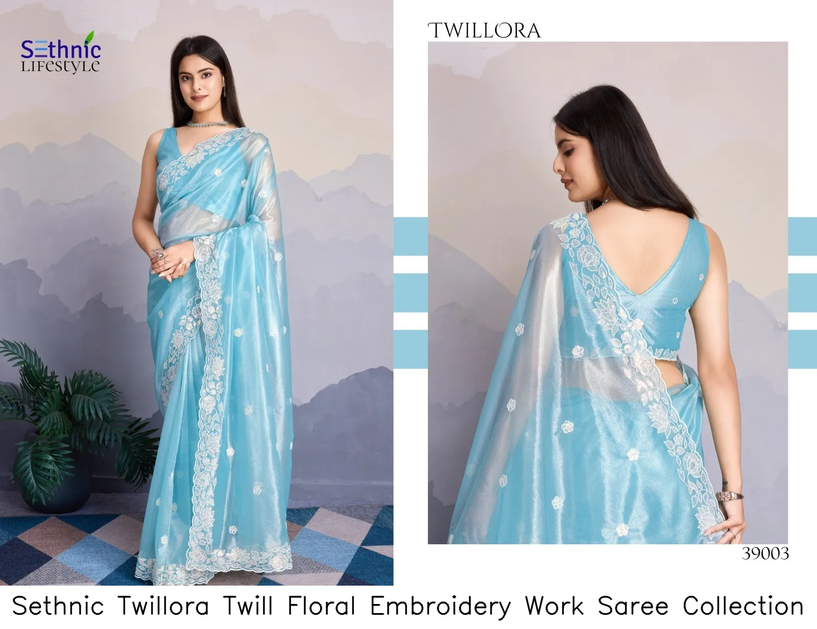 Sethnic Twillora Twill Floral Embroidery Work Saree Collection